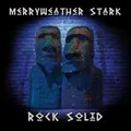 Merryweather Stark Rock Solid (LP)