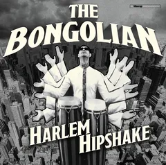 The Bongolian Harlem Hipshake (LP)