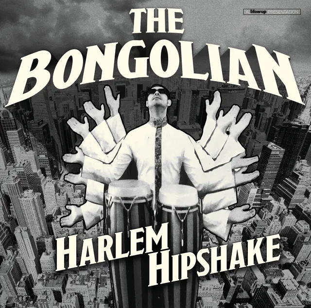 The Bongolian Harlem Hipshake (LP) 