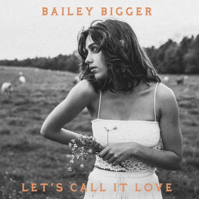 Bailey Bigger Let's Call It Love (7") 