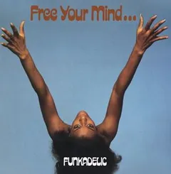 Funkadelic Free Your Mind And Your Ass Will… (LP)
