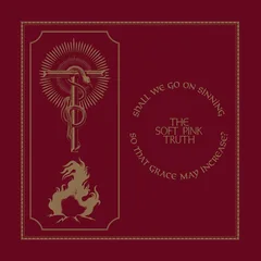 The Soft Pink Truth Shall We Go On Sinning So …  - LTD (LP)