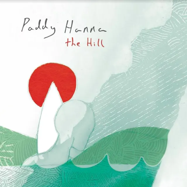 Paddy Hanna Hill - LTD (LP) 