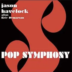 Jason Havelock Pop Symphony (LP)