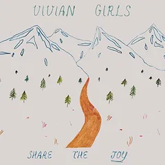 Vivian Girls Share The Joy (LP)