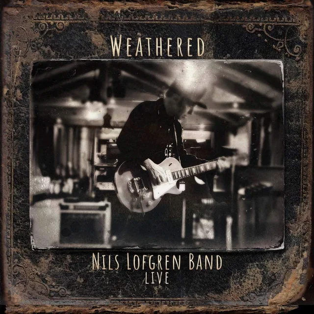 Nils Lofgren Band Weathered - Live (2CD) 