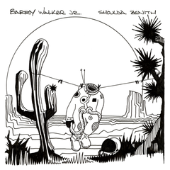 Barry Walker Jr. Shoulda Zenith (LP)