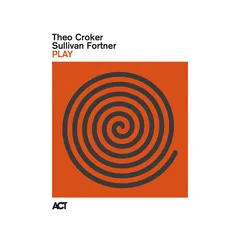 Theo Croker &amp; Sullivan Fortner Play - LTD (LP)