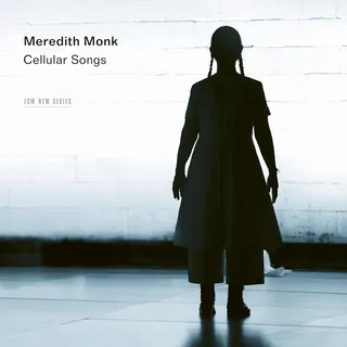 Meredith Monk Cellular Songs (CD)