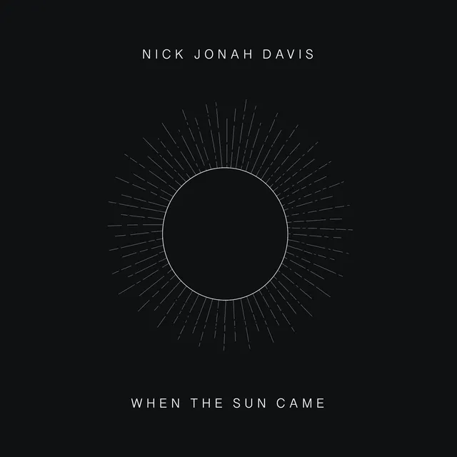 Nick Jonah Davis When The Sun Came (LP) 