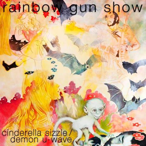 Rainbow Gun Show Cinderella Sizzle  (7") 