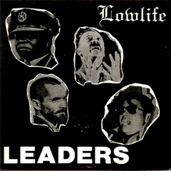 Lowlife Leaders (7")