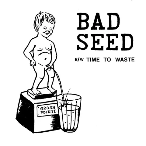 Gross Pointe Bad Seed (7") 