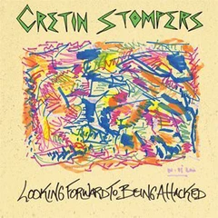 Cretin Stompers Looking Forward To Being Attacked (LP)