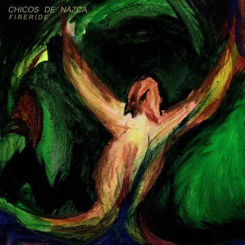 Chicos De Nazca Fire Ride (LP) 
