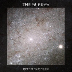 The Slaves Oceans On Oceans (2LP)