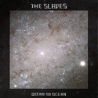 The Slaves Oceans On Oceans (2LP) 