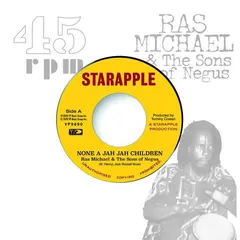 Michael Ras &amp; The Sons Of Negus None A Jah Jah Children / Jah Glory (7")
