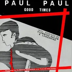 Paul Paul Good Times - LTD (12")