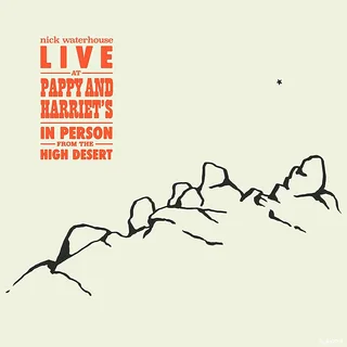 Nick Waterhouse Live At Pappy And Harriet's … (2LP)