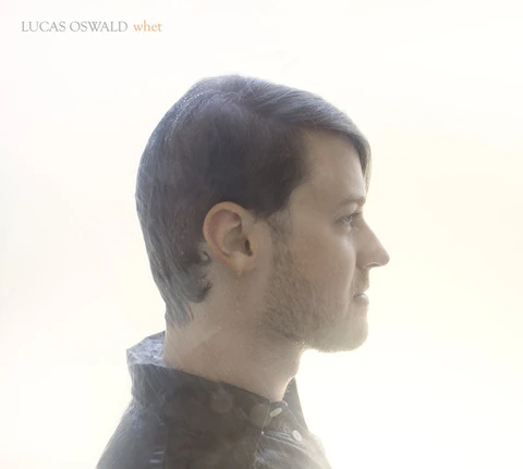 Lucas Oswald Whet (LP) 