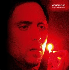 Wonderfuls Only Shadows Not (LP)