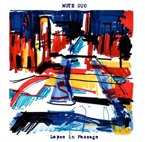 Mute Duo Lapse In Passage (LP) 