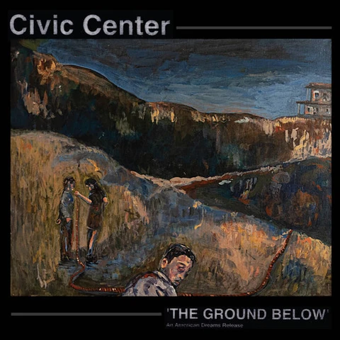 Civic Center The Ground Below (LP) 