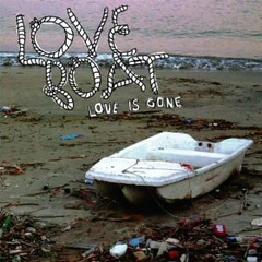 Love Boat Love Is Gone (LP)