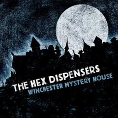 The Hex Dispensers Winchester Mystery House (LP)