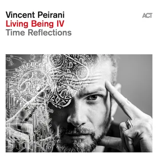 Vincent Peirani Living Being IV - Time Reflections (CD)