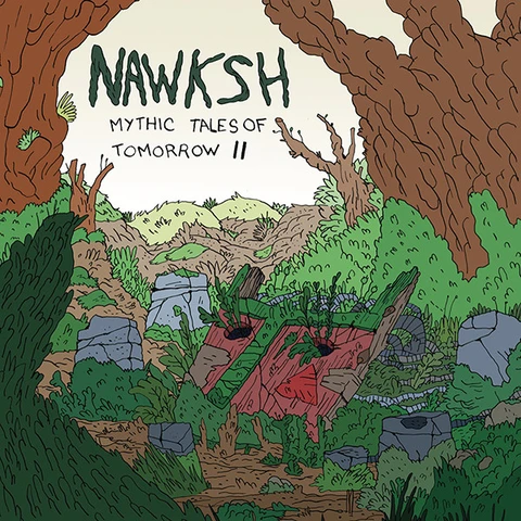 Nawksh Mythic Tales Of Tomorrow II (LP) 
