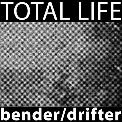 Total Life Bender/Drifter (LP) 