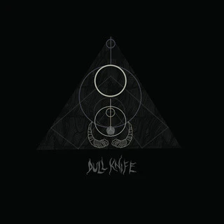 Dull Knife Dull Knife (LP) 