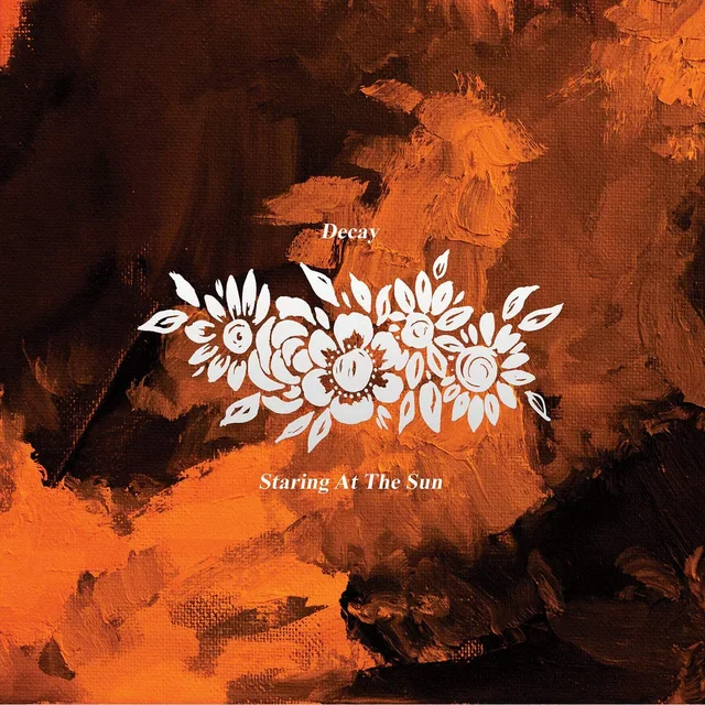 Decay Staring At The Sun (LP) 