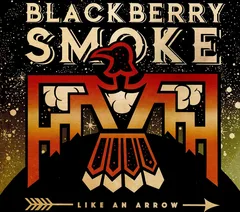 Blackberry Smoke Like An Arrow - LTD Swedish Ed. (2LP)