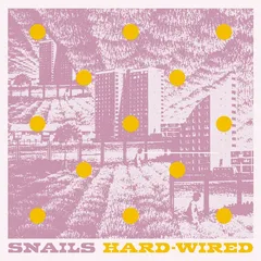 Snails Hard-Wired (LP)