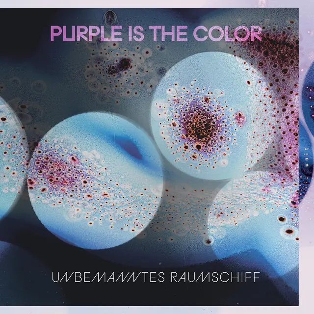 Purple Is The Color Unbemanntes Raumschiff (LP) 