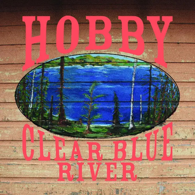 Hobby Clear Blue River (LP) 