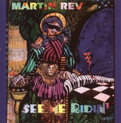 Martin Rev See Me Ridin' (LP)