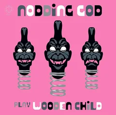 Nodding God Play Wooden Child (LP)