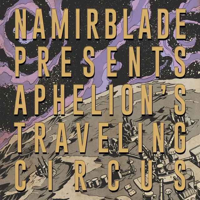 Namir Blade Presents Aphelion's Traveling… (LP) 