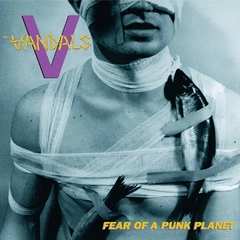 The Vandals Fear Of A Punk Planet (LP)