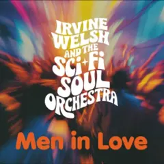 Irvine Welsh &amp; The Sci-Fi Soul Orchestra Men In Love (LP)