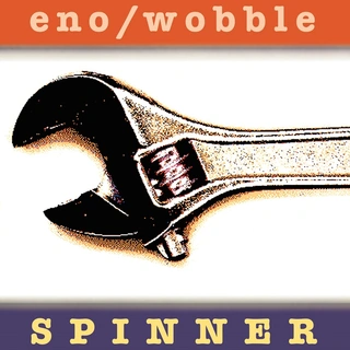 Brian Eno &amp; Jah Wobble Spinner - Expanded Edition (LP)