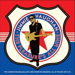 Jimmie Vaughan The Pleasure's All Mine … (3LP)