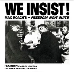 Max Roach We Insist! Max Roach's Freedom … (LP)