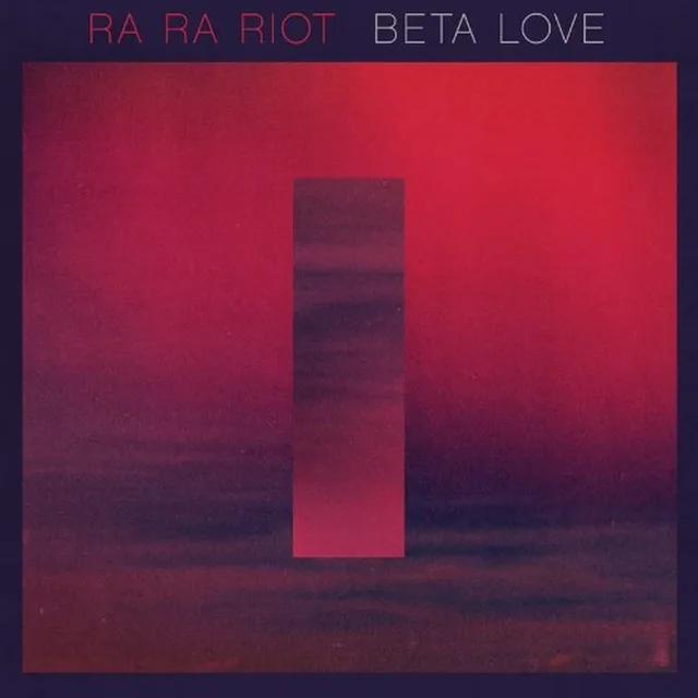 Ra Ra Riot Beta Love (LP) 