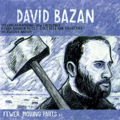 David Bazan Fewer Moving Parts (LP)
