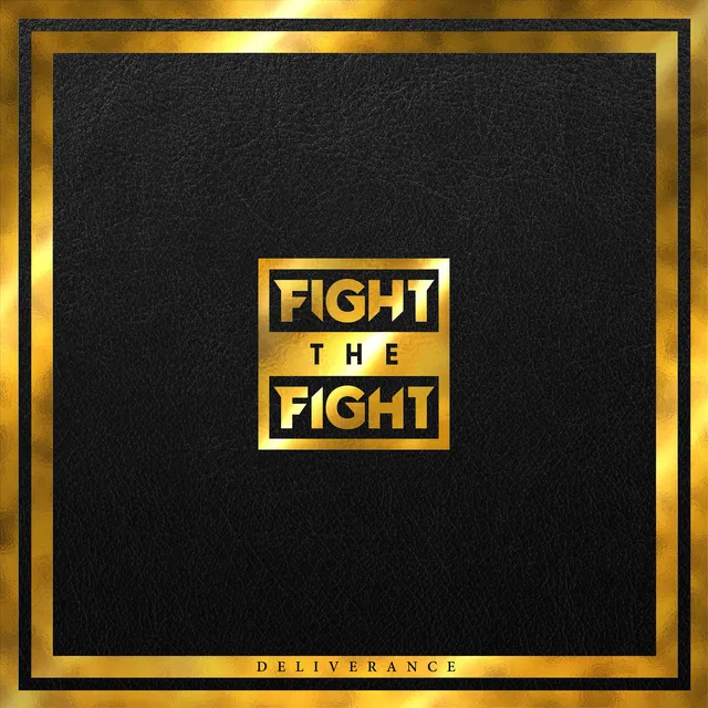Fight The Fight Deliverance (LP) 